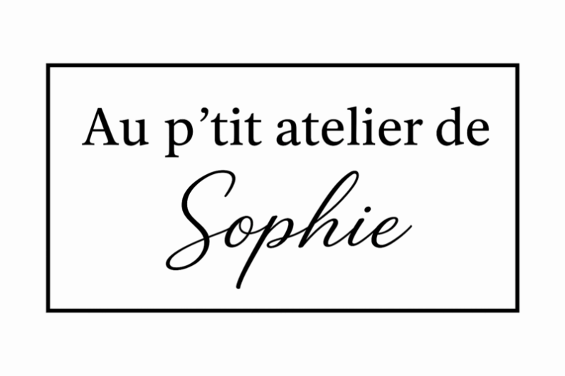 Au p'tit atelier de Sophie